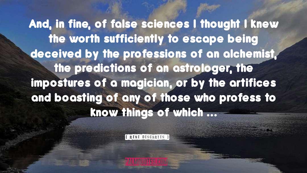 False Science quotes by Rene Descartes