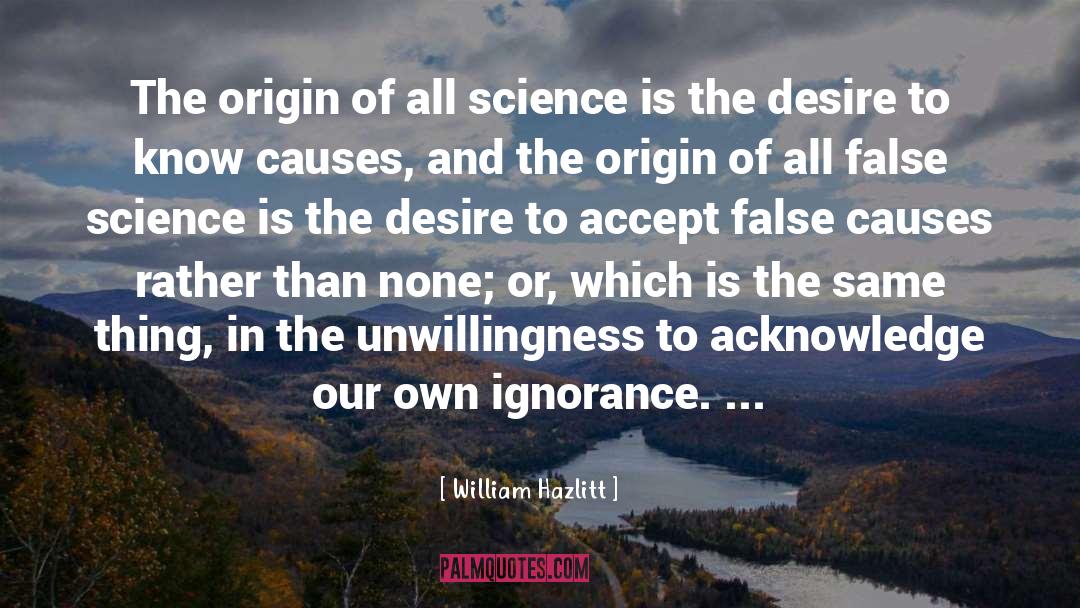 False Science quotes by William Hazlitt