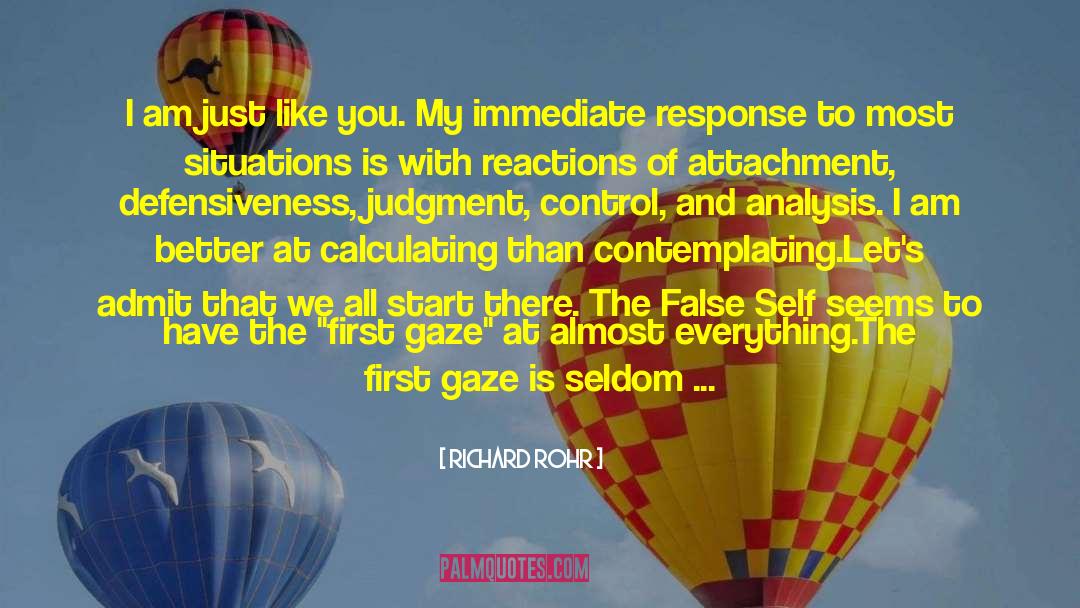 False Self quotes by Richard Rohr