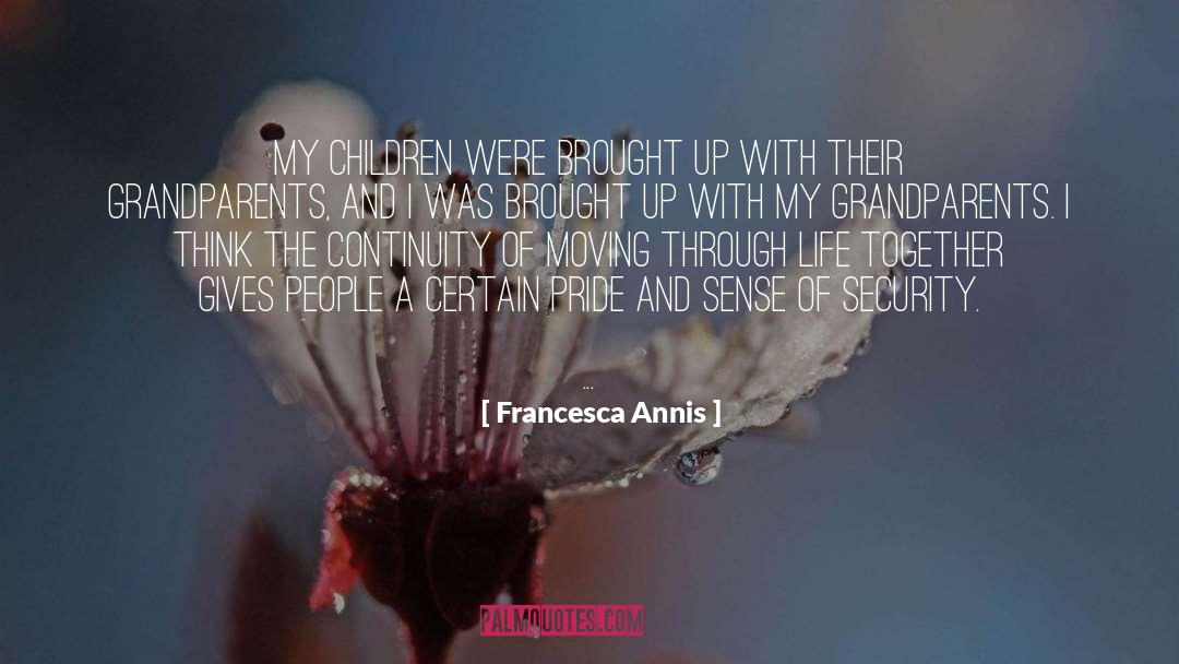 False Sense Of Security quotes by Francesca Annis