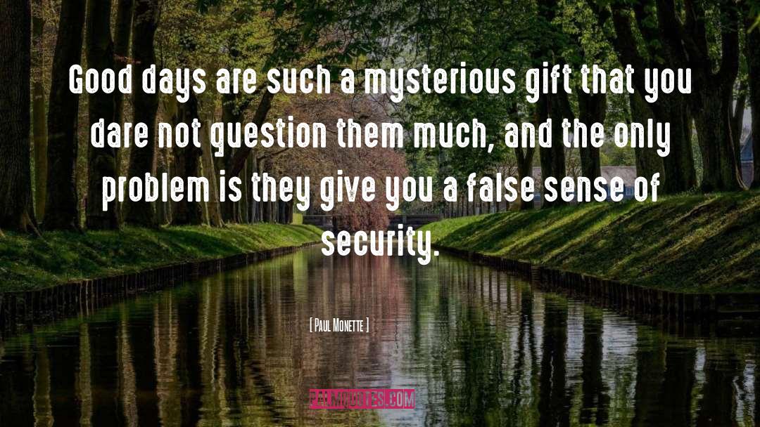 False Sense Of Security quotes by Paul Monette