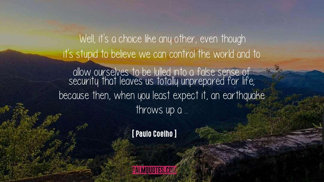 False Sense Of Security quotes by Paulo Coelho