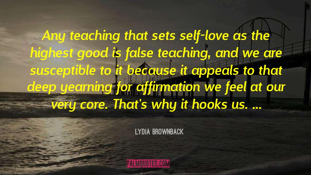 False Teaching quotes by Lydia Brownback