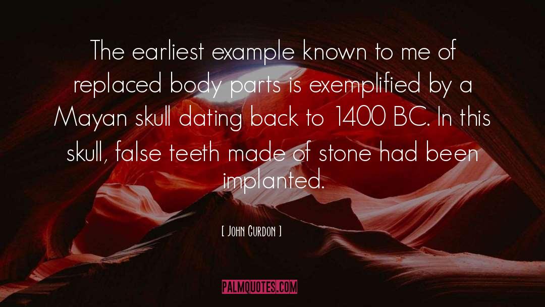 False Teeth quotes by John Gurdon