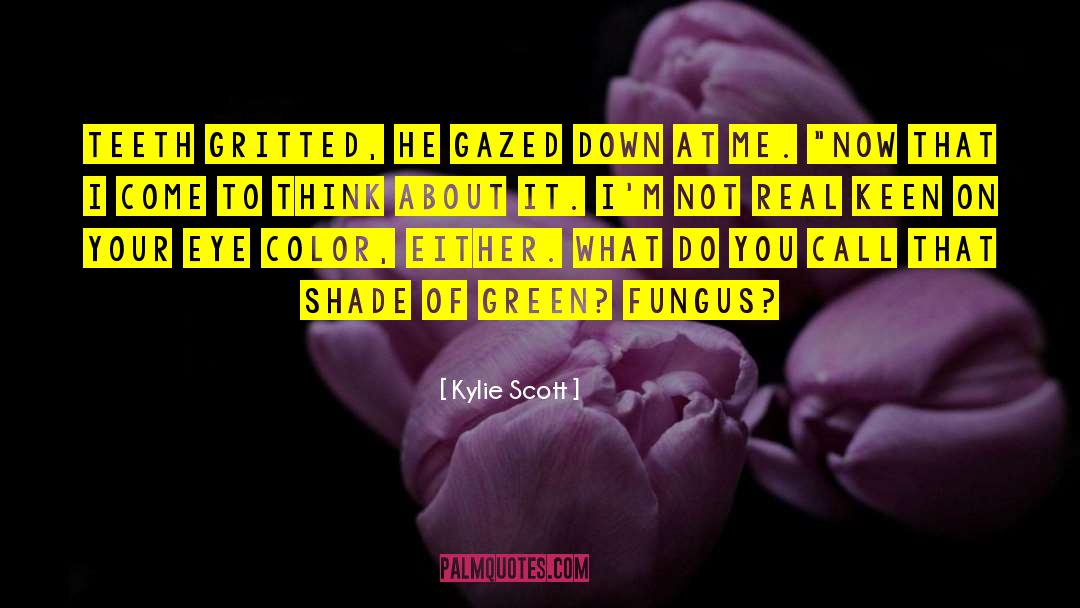 False Teeth quotes by Kylie Scott