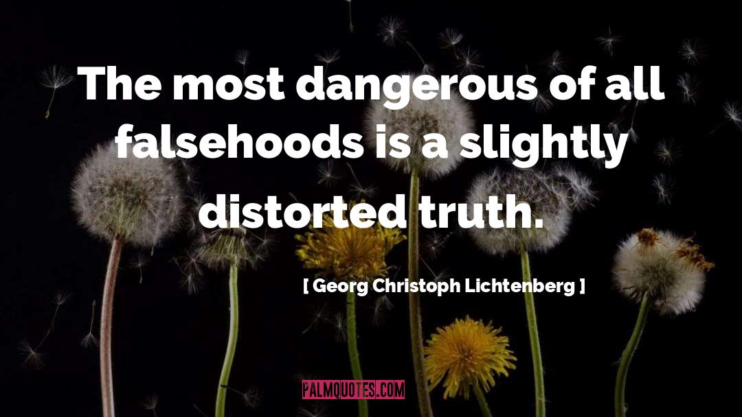 Falsehood quotes by Georg Christoph Lichtenberg