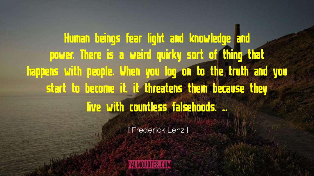 Falsehood quotes by Frederick Lenz