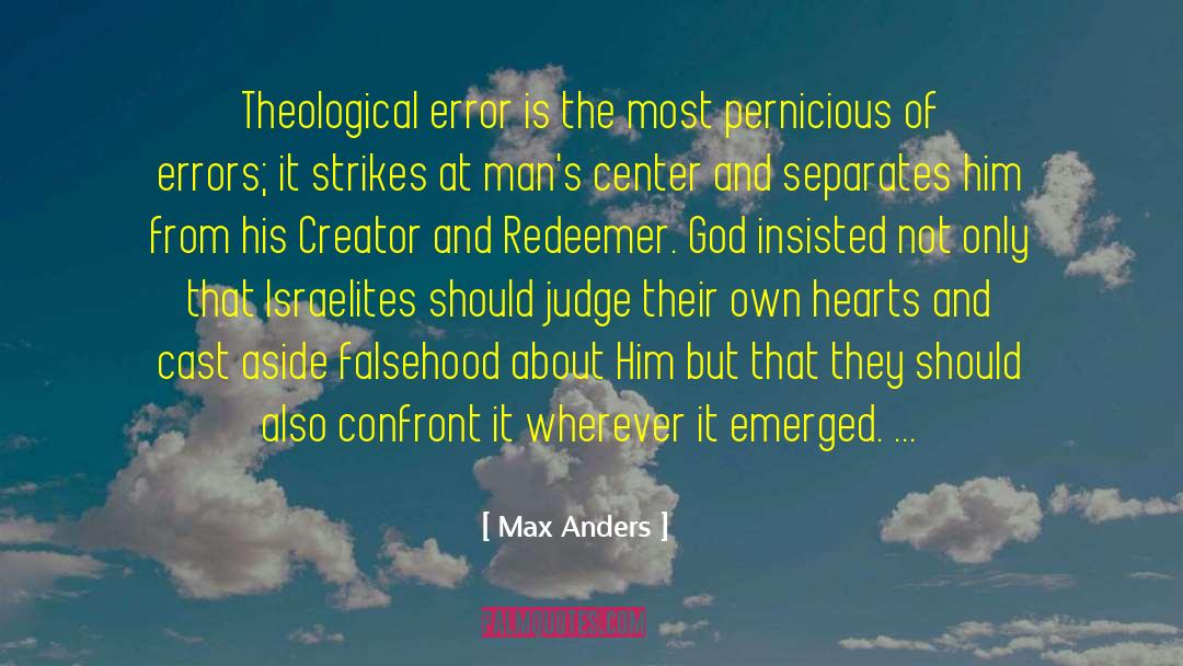 Falsehood quotes by Max Anders