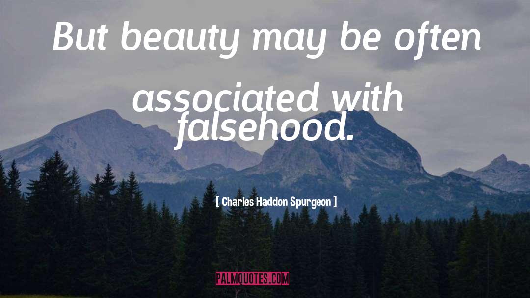 Falsehood quotes by Charles Haddon Spurgeon