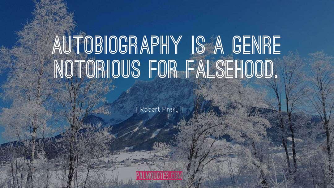 Falsehood quotes by Robert Pinsky