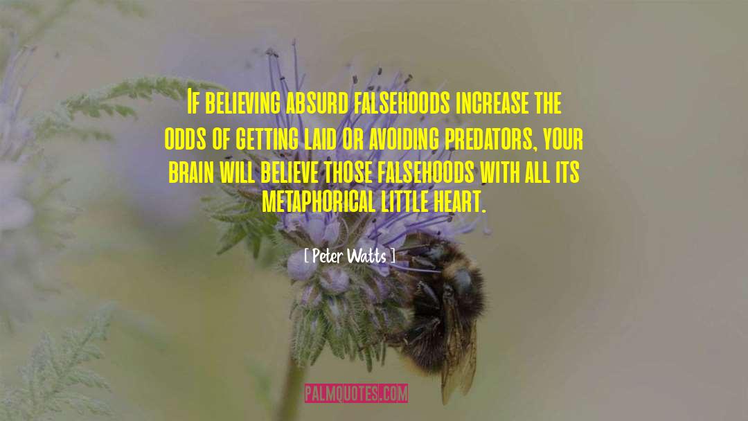 Falsehoods quotes by Peter Watts