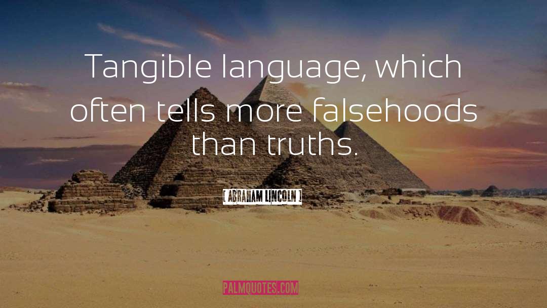 Falsehoods quotes by Abraham Lincoln