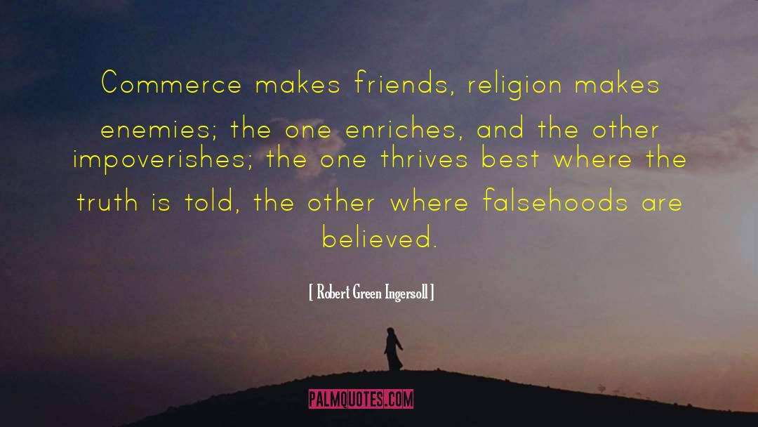 Falsehoods quotes by Robert Green Ingersoll