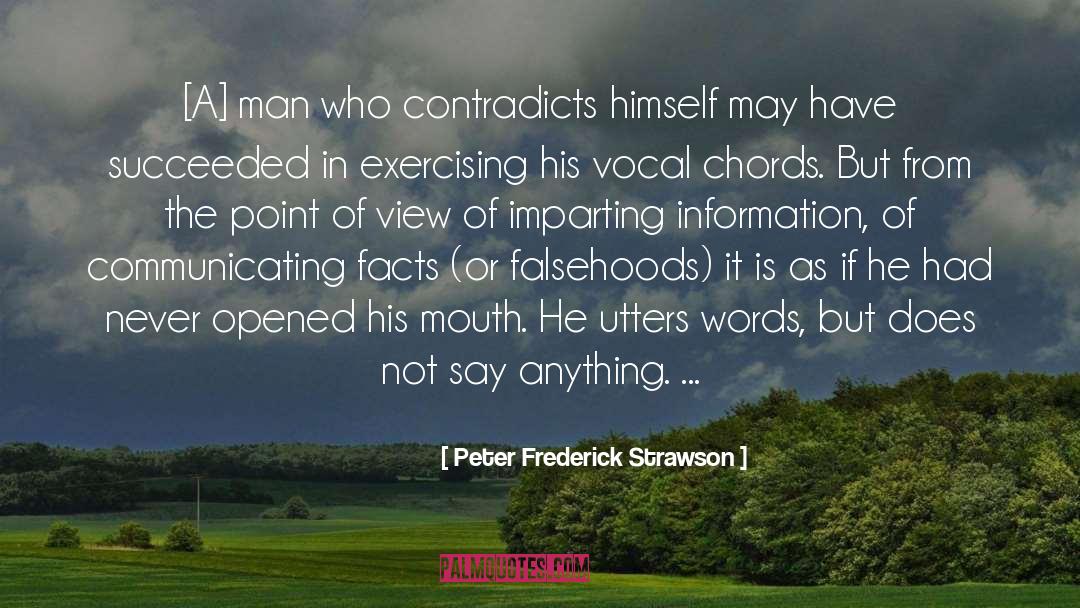 Falsehoods quotes by Peter Frederick Strawson