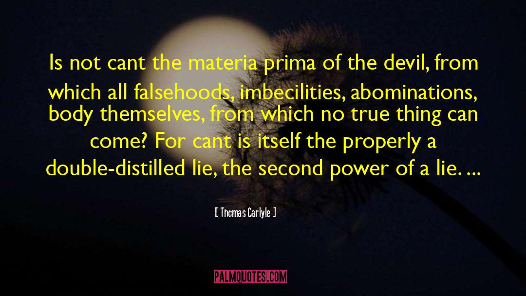 Falsehoods quotes by Thomas Carlyle