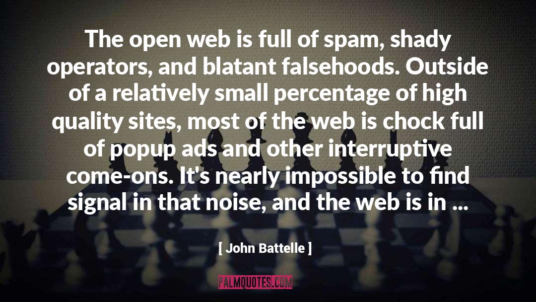 Falsehoods quotes by John Battelle