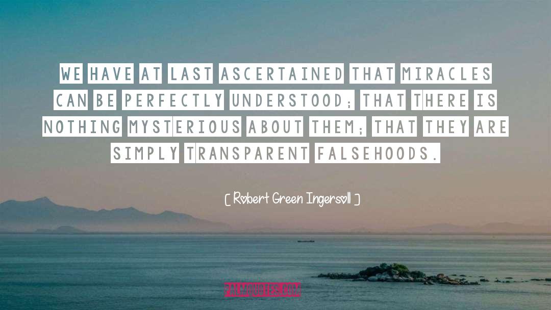 Falsehoods quotes by Robert Green Ingersoll