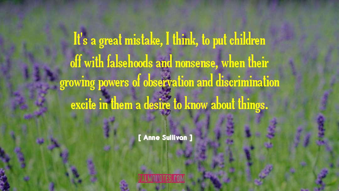 Falsehoods quotes by Anne Sullivan