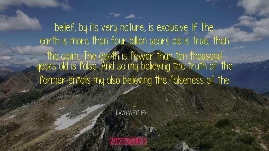 Falseness quotes by David Werther