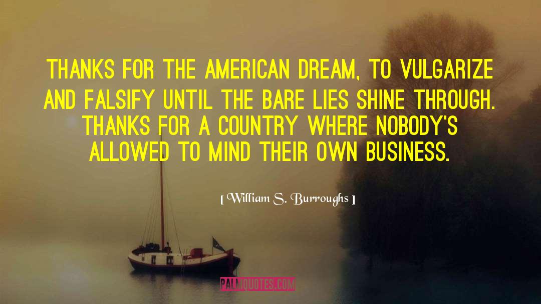 Falsify quotes by William S. Burroughs