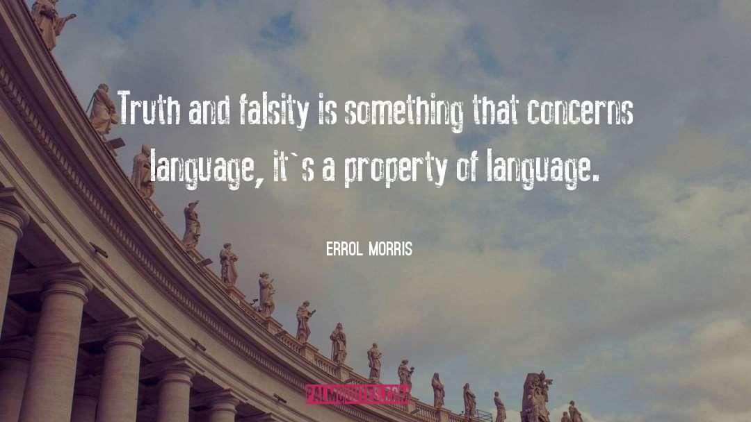 Falsity quotes by Errol Morris