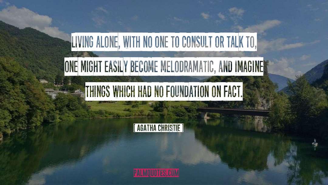 Falsity quotes by Agatha Christie