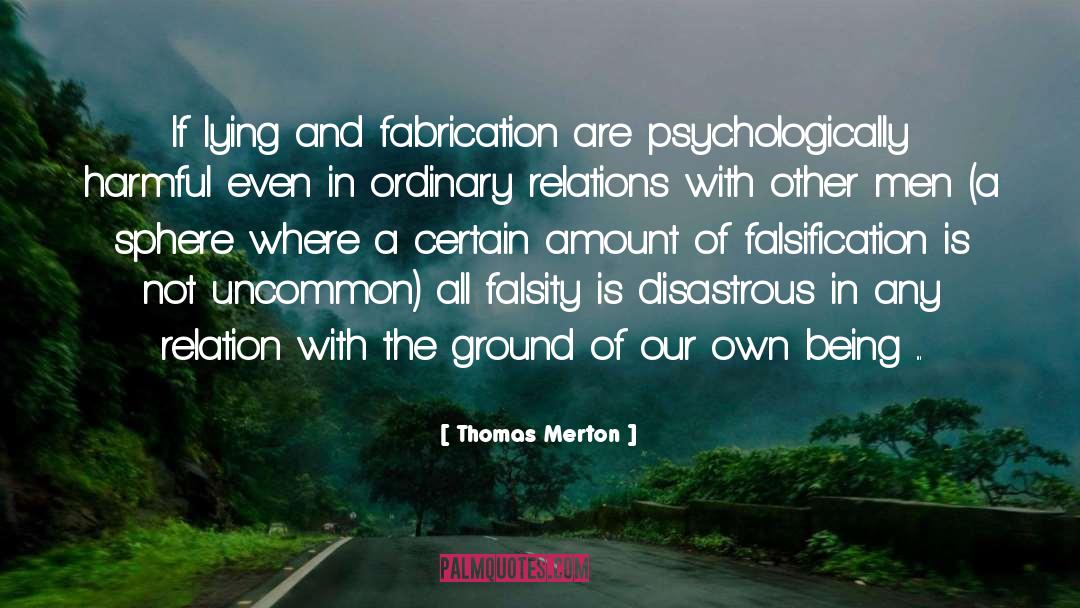 Falsity quotes by Thomas Merton