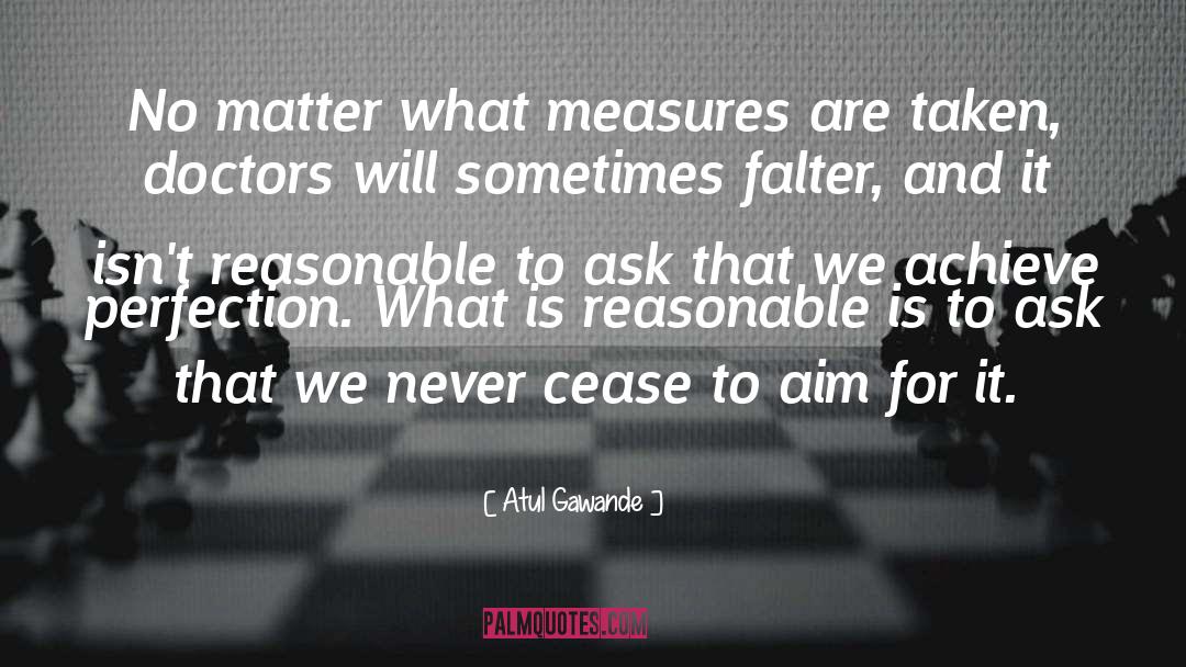 Falter quotes by Atul Gawande