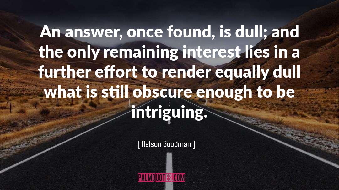 Fame And Effort Invisible quotes by Nelson Goodman