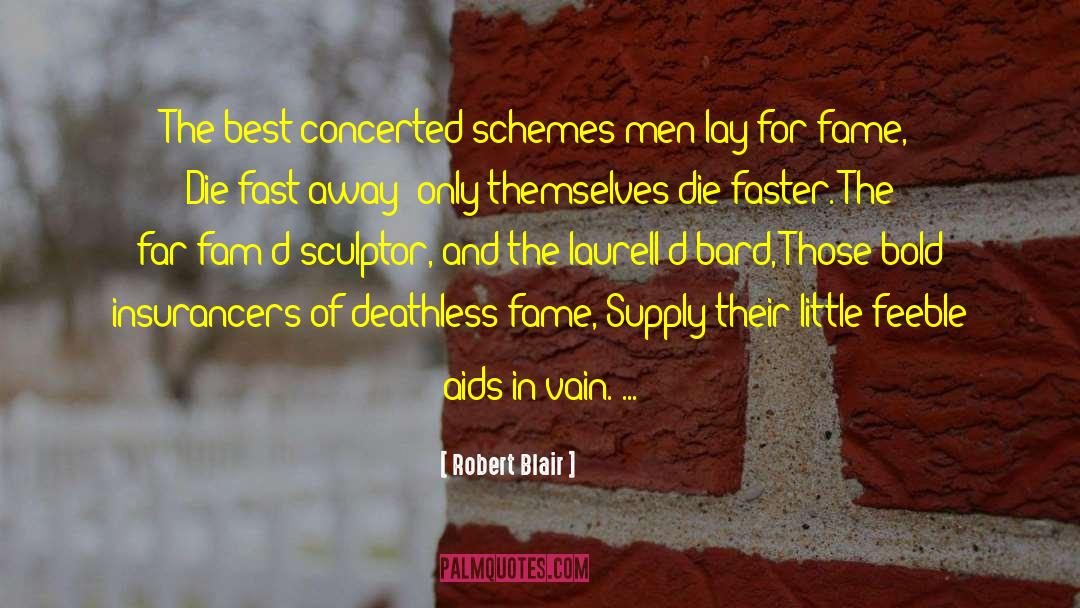 Fame Drug quotes by Robert Blair