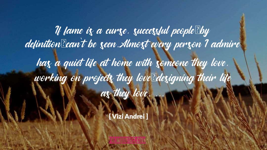 Fame Success quotes by Vizi Andrei