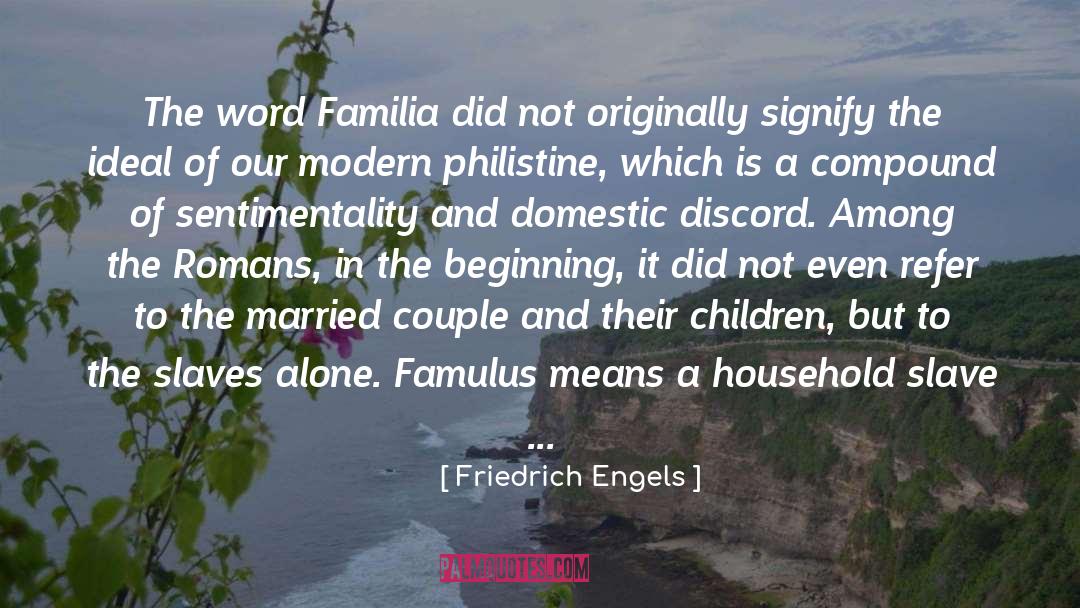 Familia quotes by Friedrich Engels