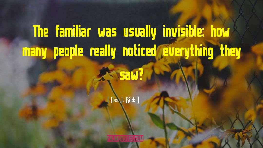 Familiar Comfort quotes by Ilsa J. Bick