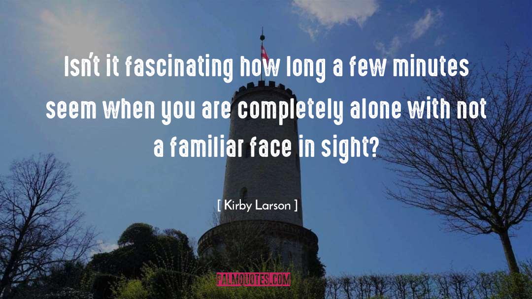 Familiar Face quotes by Kirby Larson