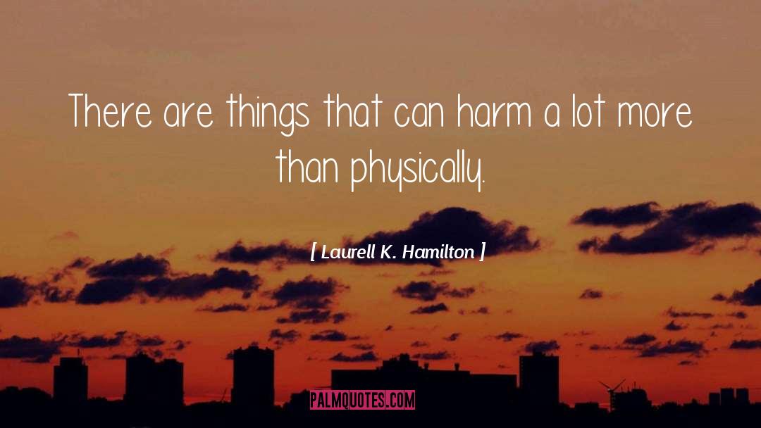 Familiar Things quotes by Laurell K. Hamilton