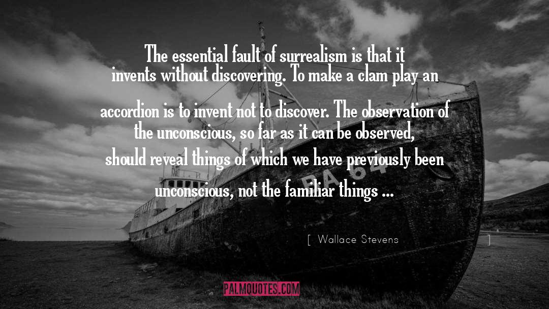 Familiar Things quotes by Wallace Stevens