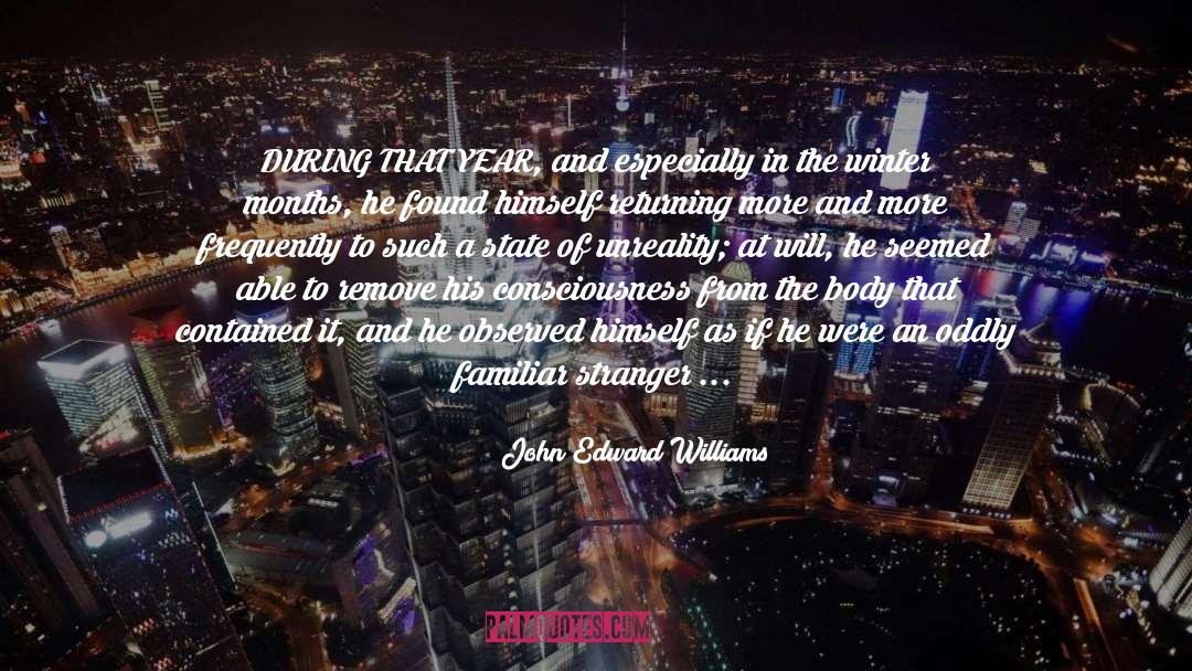 Familiar Things quotes by John Edward Williams