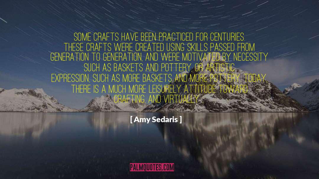 Familiarity And Attitude quotes by Amy Sedaris