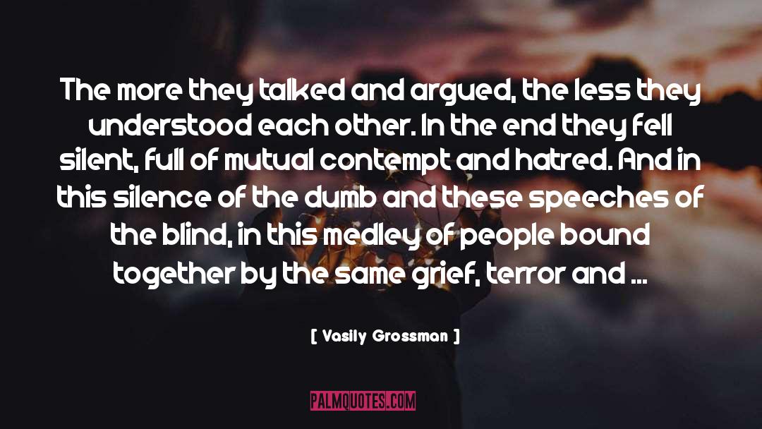 Familiarity Breeds Contempt quotes by Vasily Grossman