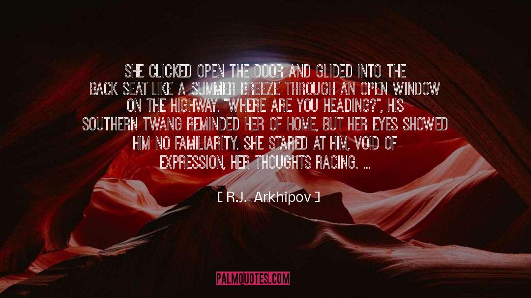 Familiarity Home quotes by R.J.  Arkhipov