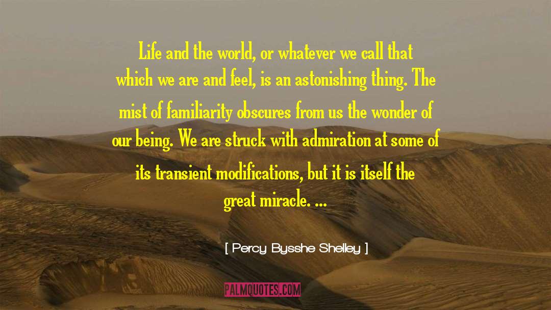 Familiarity quotes by Percy Bysshe Shelley