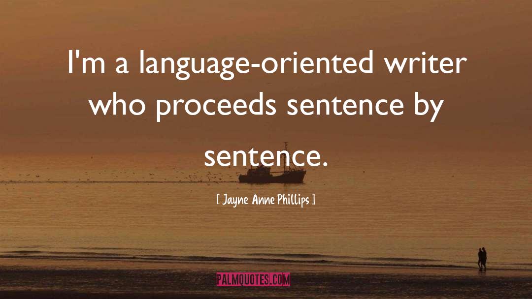 Familiarize In A Sentence quotes by Jayne Anne Phillips
