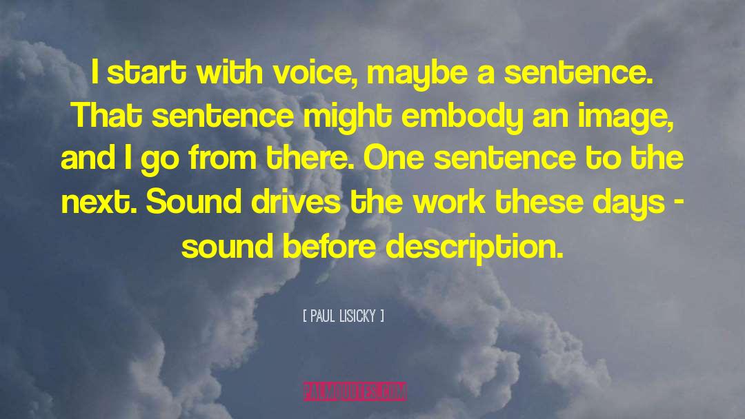Familiarize In A Sentence quotes by Paul Lisicky