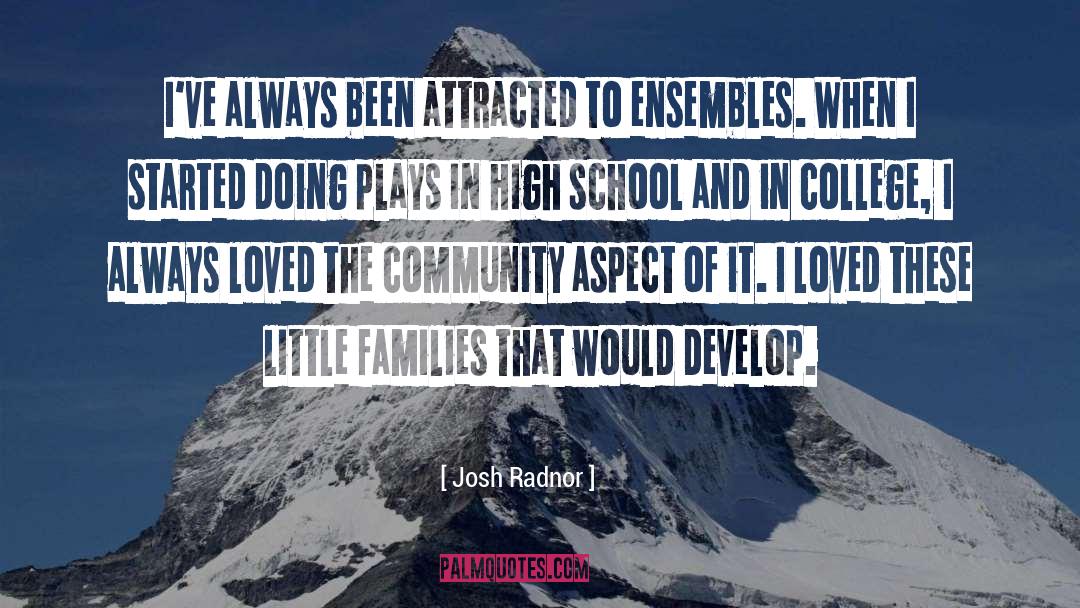 Families And Community quotes by Josh Radnor