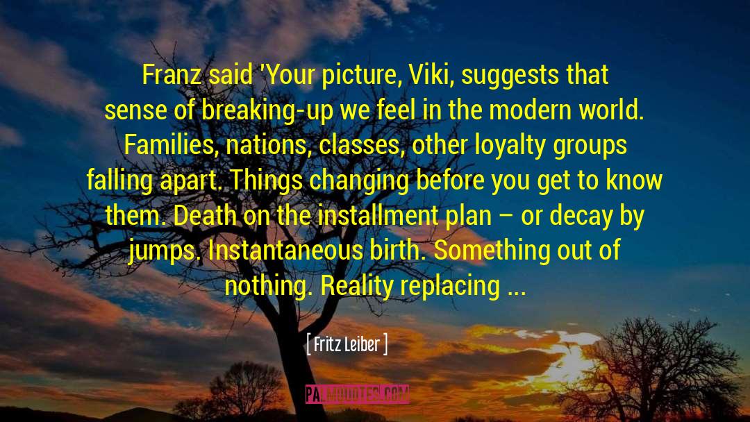 Families Changing quotes by Fritz Leiber