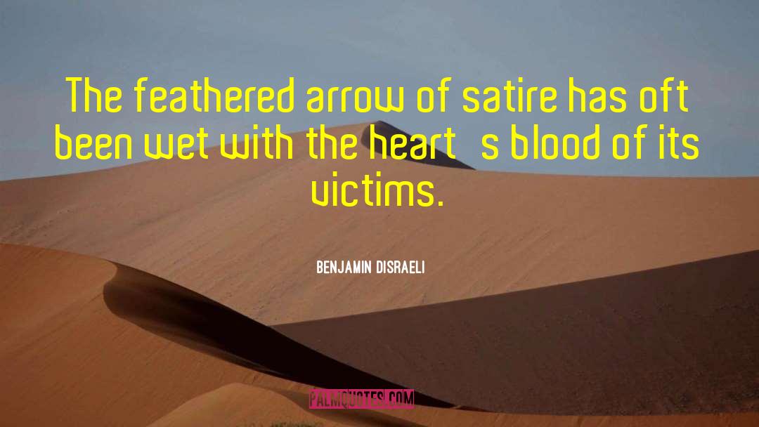 Families Of Victims quotes by Benjamin Disraeli