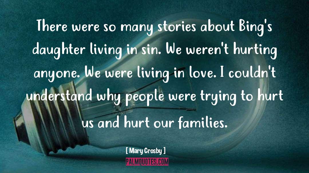 Families quotes by Mary Crosby