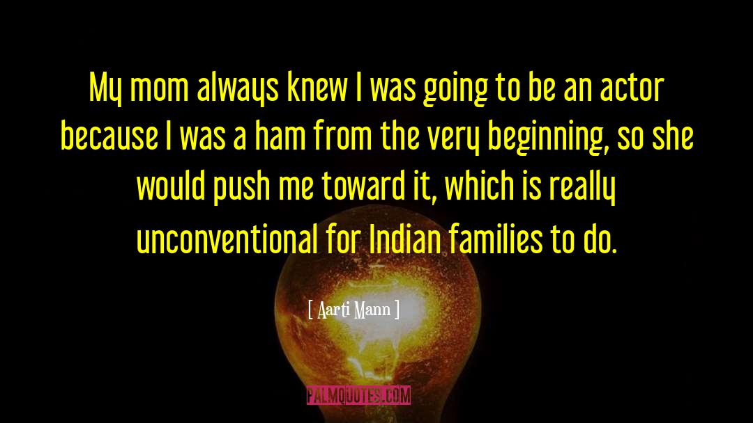 Families To Unite quotes by Aarti Mann