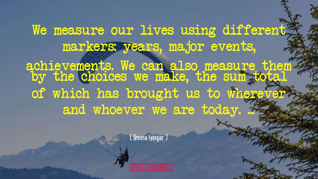 Families Today quotes by Sheena Iyengar