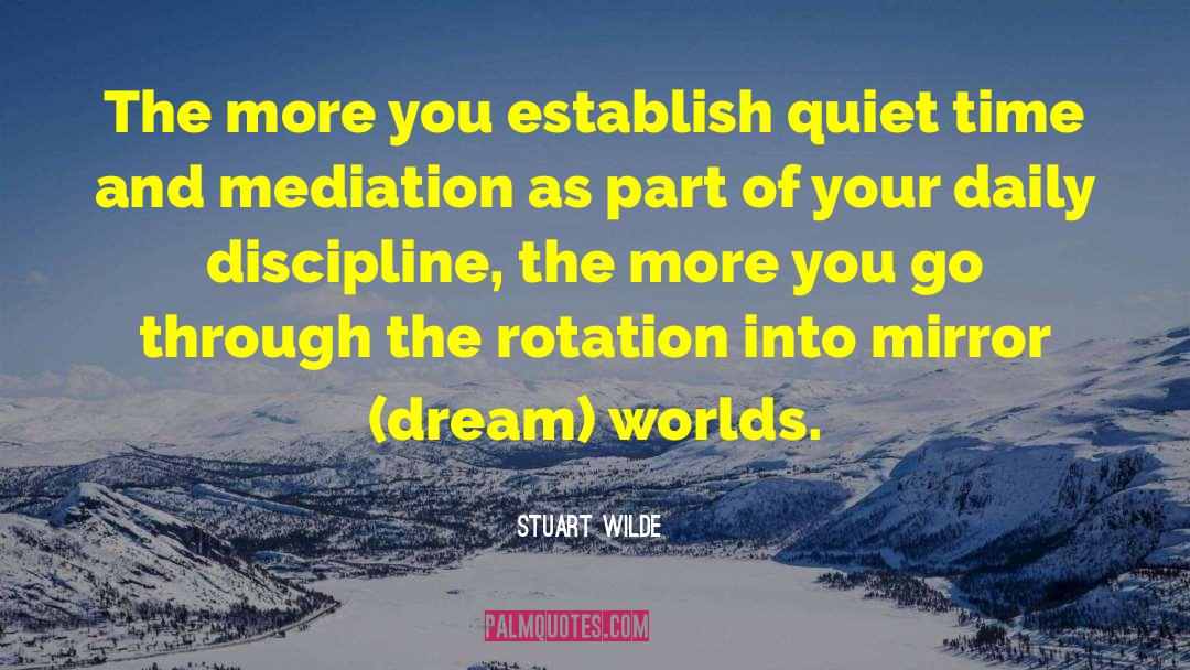 Families Worlds quotes by Stuart Wilde